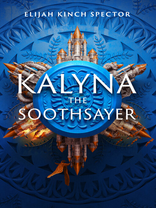 Title details for Kalyna the Soothsayer by Elijah Kinch Spector - Wait list